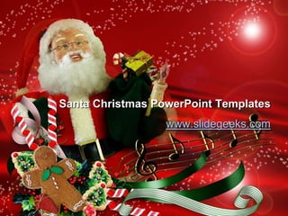 Santa Christmas PowerPoint Templates www.slidegeeks.com 