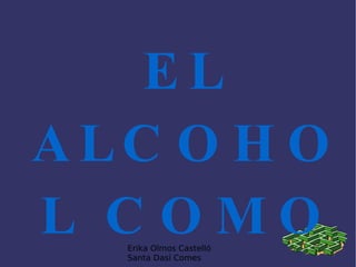 EL ALCOHOL COMO DROGA 