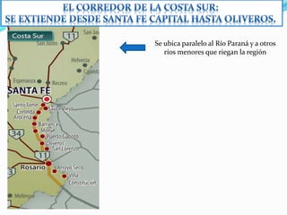 Se ubica paralelo al Río Paraná y a otros
ríos menores que riegan la región
 