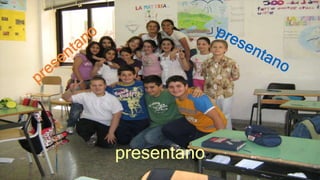 presentano
 