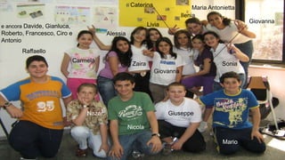 Raffaello
Carmela
Alessia
Zaira
Livia
Giovanna
Sonia
Ilenia
Caterina Maria Antonietta
Giovanna
Nazar
Nicola
Giuseppe
Mario
e ancora Davide, Gianluca,
Roberto, Francesco, Ciro e
Antonio
 