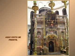 AQUI VISTO DE FRENTE. 