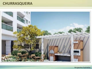 CHURRASQUEIRA
Perspectiva ilustrativa.
 