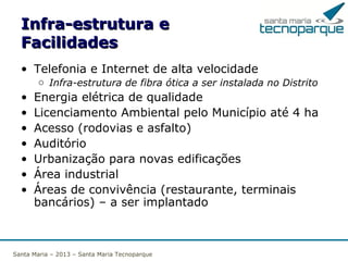 Santa Maria – 2013 – Santa Maria Tecnoparque

 