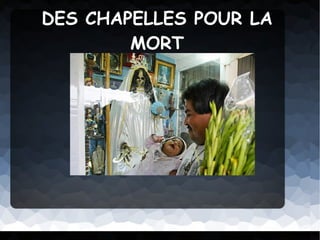 DES CHAPELLES POUR LA MORT 