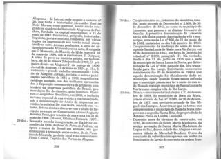 29 dez.-
Alagoana de Letras, onde ocupou a cadeira nº
26, que tinha o historiador Alexandre José de
Melo Moraes como patrono, tendo ainda inte-
grado os quadros da Sociedade Alagoana de Fol-
clo~e, fundada na capital maceioense, a 21 de
~aio .de 1942. Folclori~ta, geógrafo, historiador,
hn~1sta, I?Oeta e mucista, colaborou em vários
órgaos da imprensa de seu torrão natal, desta-
c~d~-s~ entre as suas produções, a série de ar-
tigos mtitulada A Literatura e a Arte, divulgada
em O ~omento, de Maceió, de 12 de março a 28
de maio de 1894, sob a assinatura J. Diégues·
A alma do povo na história pátria, no Gutem~
ber.g, d~ 3~ de maio a 2 de junho de 1908; O pri-
meiro diáno em Alagoas (l2 de março de 1858)
Jornal de Alagoas, 31 de maio de 1924, p. 13 e, fi-
nalmente o grande trabalho denominado - Esta-
do de Alagoas: Jornais, revistas e outras publi-
cações periódicas de 1831 a 1908, magnífico ca-
cat~ogo ªº?~do, um dos melhores apresenta-
dos a ~xpos~çao comemorativa do primeiro cen-
tená?o da 1.mprensa periódica do Brasil, pro-
n;ioVIda no Rio de Janeiro, pelo Instituto Histó-
nco e Geográfico Brasileiro, em 1908 e incluído
no tomo especial de sua revista a ela ~onsagrado
s?b .ª denoi;m~ação de Anais da imprensa pe~
nódicabrasileira. De sua lavra, reunido em vo-
lume, deixou ainda o discurso com o título de Re-
cepçã.o ao exmo. sr. Conselheiro Afonso Augusto
Mo~e1ra Pena, por ocasião da sua visita em 31 de
maio de 1906 (Maceió, Oficinas Fonseca, 1907).
Sessenta anos da inauguração, no dia 29 de de-
zembro de 1933, do farol de Porto de Pedras na
época o maior do Brasil em altitude, ato 'que
C?ntou co!11 a presença, entre outros, do dr. Faus-
tu~o~eMiranda, prefeito local e do comandante
Phruo Cabral, Capitão dos Portos de Alagoas.
206
30 dez.- Cinqüentenário ao .::réscimo do restritivo Ana-
dia posto através do Decreto-lei nº 2.909, de 30
de dezembro de 1943, ao nome do município de
Limoeiro, que passou a se chamar Li~iro .de
Anadia. A primitiva denominação de Limoerro
havia sido dada quando da criação da vila e.mu-
nicípio, através da Lei n~ 866, d~ 31. de maio de
de 1882 instalados no dia 8 deJaneiro de 1883.
- Cinqüe~tenário da mudança do no~e do muni-
cípio de SantaLuziado Norte paraRwLargo, em
30 de dezembro de 1943, por força do Decreto-lei
estadual n2 2.909, paragráfo 1º. Na verdade,
desde o dia 13 de julho de 1915 que a sede
do município de Santa Luzia do Norte, por deter-
minação da Lei nº 696, daquele dia, fora trans-
ferida para Rio Largo. Entretanto, some~te no
mencionado dia 30 de dezembro de 1943 e que
aquela denominação foi oficialment~ dada .ªº
município, desde quando ficara então defimdo
que o município passaria a ter o nome de su~ se-
de, ficando o antigo município de Santa Luzia do
Norte como simples vila de Rio Largo.
31 dez.- Trinta e cinco anos da instalação, a 31 de dezem-
bro de 1958, do município de Boca da Mata,
criado através da Lei nº 2.085, de 26 de dezem-
bro de 1957, com território oriundo de São Mi-
guel dos Campos. Assevera-se que as terras que
compreendem o município de Boca da Matainte-
gravam o engenho Santa Rita, de propriedade de
Antônio Pinto da Cunha Coutinho.
- Duzentos anos do término da construção, em
1793, do convento de Santa Maria Madalena, da
antiga povoação de Santa Maria Madalena da
Lagoa do Sul, depois cidade das Alagoas e atual-
mente cidade de Marechal Deodoro. O ano da
conclusão da referida obra aparece em nicho do
frontispício da Igreja do convento da ordem fran-
207
 