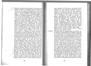 "~~ ~aceió, ascadeirasdeDesenhoePortuguês no
~ .; -'Colégio Vitória e no Colégio Dois de Outubro.
V' Nessa mesma época desempenhou cargo de
amanuense da~cipal de Ma-
ceió. A seguir passou a lecionar Inglês e
Latlni_no c.nlégio Ilioc.esano,... de Olinda de
onde outrora .fel:a-alun.o, no qual perm~e­
ceu por um ano, transportando-se então para
o Estado da Paraíba, onde foi nomeado pro-
fessor de Latim e Francês, pelo dr. Álvaro
Machado, governador daquele Estado. Data
desse período a sua colaboração no jornal
oficial da Parafüa, bem como em O Demo-
crata, da cidade de Areia, durante a ausência
de seu redator-chefe, o dr. Cunha Lima na,, ,
epoca excercendo o mandato de deputado fe-
deral, quando então chefiou, por cerca de
cinco meses, a redação do citado periódico.
Dirigindo-se ao Rio de Janeiro, ali veio a exer-
cer as funções device-diretor do Colégio Castro
Lopes elecionarFrancês e Inglês no ColégioAl-
fredo Gomes. No ano de 1895 matriculou-se na
FaculdadeLivredeDireito, onde chegoua pres-
tar exames finais, no 1!! ano do curso de
bachareladoj;Em 1901, ainda naquela capital,
fundou O Repórter, folha bi-semanal, cujo pri-
meiro nú.mero saiu a lume no dia 4 de fe-
vereiro. Juntamente com Olavo Bilac, Coelho
Neto e outros, colaborou na revista literária
Gênesis. Prestou ainda a sua colaboração ao
/
jornal O País, onde publicou parte da sua cole-
ção de sonetos históricos, denominada "Os
Rubro~'; ao Jornal do Brasil; O Dia; Cidade
' cto ~~o, de José do Patrocínio; Gazeta de
1 ' Noticias e Gazeta da Tarde, todos do Rio de
, ' Janeiro. ·Esteve também nos Estados de São
~Gerais. Nesse último publicou
66
uma coleção de 30 sonetos, intitulada "Soli-
dôneorf do qual extraiu Laudelino Freire o
soneto que vem inserido em sua coletânea
Sonetos Brasileiros séculos XVII-XX. Em
1903 regressou à cidade natal, Penedo, onde
veio a colaborar em todos os jornais da
época, notadamente em O Lutador, do qual
foi um dos redatores. Era natural da referida
cidade de Penedo, onde nascera a 25 de
março de 1873. Publicou vários livros, in-
clusive Madalena, poema bfülico (Rio de
Janeiro, 1899)~ Solidôneos, 30 sonetos (Minas
Gerais); Lamma Sabacthani, poema (Penedo,
1903); As duas rosas, poesia (Penedo, 1907); 1
Ignis, poema (Penedo, 1908); Mea culpa,
bibliário em versos (Penedo, 1910) e Toque
d'alva, poesia (Lisboa, 1911). I
13 maio - Setenta anos da inauguração em Maceió, do
temploda J!!Igreja Batista, deMaceió, ocorrida
às 10 horas de 13 de maio de 1923, edificada
na esquina da rua 16 de Setembro com a rua
Formosa, atual avenida Silvestre Péricles. A
organização na capital maceioense de sua pri-
meira Igreja Batista deveu-se ao empenho de
Antônio Teixeira de Albuquerque, ex-padre
alagoano, natural de Maceió, onde em novem-
bro de 1884 chegara, procedente da Bahia,
visando a difusão da religião protestante entre
nós, a princípio composta de poucos seguido-
res, apenas ele próprio, Antônio Teixeira Fi-
lho, Manoel Antônio e Wandrejasil Mello Lins.
Mas depois, prosseguindo no seu pastoreio, a
1ª Igreja Batista do Estado de Alagoas, a ter-
ceira fundada no Brasil, chegou a contar com
80 membros. O ato de inauguração do refe-
rido templo, que tinha como pastor Apolô-
nio Falcão, foi dirigido pelo missionário John
67
 
