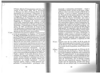 S.Paulo, School of Comunication and Arts Uni-
versity of São Paulo, 1993. 383 p. Atualmen-
te, Marques de Melo é Professor-Efetivo do De-
partamento de Jornalismo e Editoração da Es-
cola de Comunicação e Artes da USP, exercendo
a função de Titular (Catedrático) das discipli-
nas Metodologia da Pesquisa em Jornalismo e
JornalismoBrasileiro;Professor-Permanentedo
Programa de Integração da América Latina
(PROLAM) responsável pelas cadeiras de Sis-
temas de Comunicação no Brasil e na Espanha e
Sociedade e Comunicaçãono Brasil Contempo-
râneo, da USP; Coordenador do Programa de
Pós-GraduaçãoePesquisaemJornalismo, daEs-
cola de Comunicação e Artes-USP, paraficarmos
apenas na área de ensino universitário.
17 jun.-1Centenário da primeira exibição e funcionamen-
to de um &:.Q!!J:Q[_one em Alagoas, a 17 de junho
de 1-8.9.3.,nasdepelidênciasdacasacomercialDes-
pensa Familiar, da capital maceioense. O jornal
Gutenberg, de Maceió, ao dar notícia da chegada
de tão auspiciosa novidade na bucólica cidade de
Maceió de cem anos atrás, esclareceu que "o ad-
mirável instrumento reproduzia com precisão e
clareza,perfeitamentebema vozhumanae osom
de diversosinstrumentos", acrescentando não se
1
tratar de seu antecessor, o fonógrafo, - aqui ini-
cialmente apresentado a 16 de março de 1880
- mas muito se assemelhava pela reprodução dos
Jsons a essa maravilhosa descoberta de Édison".
Desde o sábado 17 de junho diversas foram as
{ exibições do aparelho, quando se pode ouvir o
mesmo "recitar fábulas e máximas em francês,
cantar diversos trechos de música, imitar per-
feitamente - na verdade reproduzir - o som de
cornetas, p!ston, violino, e soltar gostosas gar-
galhadas. E extraordinário - prosseguia entu-
82
siasmado o noticiarista provinciano - ouvir o
o gramofone cantar, emboa voz de tenor, a Mar-
selheza e dizer com toda correção a fábula de La
Fontaine - o corvo e a raposa", recitada em fran-
cês. Natarde de 6 de agosto seguinte, esta "nova
maravilha do século, cedida pelo seu proprie-
tário, Américo Passos Guimarães - que viria a
falecer na capital alagoana, aos 74 anos deidade,
em 30 de dezembro de 1935,o pai do cientista so-
cial conterrâneo Alberto Passos Guimarães, foi
ap_resentada ao público na praça D. Pedro II, em
benefício dos pobres do jornal Gutenberg, me-
diante o pagamento da espórtula de 600 réis por
cada pessoa. Do repertório, além da citada fábu-
la de La Fontaine e da Marselheza, foram repro-
duzidasascançonetasfrancesas"Osguardasmu-
nicipais; A parisiense; Os quatro estudantes, O
Mikado, solado a piston e cantado em inglês; um
concerto de quatro instrumentos e em piano a
valsa Danúbio, podendo cada espectador ouvir
quatro produções mediante a espórtula de 400
réis".
20 jun.- Setenta anos da Lei nº 985, de 20 de junho de
1923, sancionada pelo Governador José Fernan-
desde Barros Lima,elevandoàcategoriadecida-
de a então vila deLeopoldina, atual Colônia Leo-
poldina.
21jun.- Oitenta anos da inauguração, às 19 horas de 21
" dejunho de 1913, do Cinema e Teatro Florwno,
1.
1
naruado Comércio, deMaceió, com a exibição do
filme "O espião francês':. Ao ato compareceram o
governador doEstado, coronel Clodoaldo daFon-
seca e ointendente da capital, farmacêutico Fir-
mino de Vasconcelos, que se fizeram acompa-
nhar de suas respectivas esposas. Dispondo de
ampla sala de espetáculos, grande área desco-
berta e de um sortido buíe, no mencionado dia
83
 
