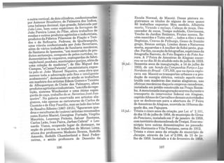 e outravertical, de doiscilindros, c.onfecciqna~as
por Antenor Brasileiro; de Palmeira d~s Indios,
uma balança decimal, tipo grande, fabncada por
JoãoLino bem como espécimes da ferragem de
João Per~ira Lima; do Pilar, afora t:abalho~ ~e
rendas e outros produtos agrícolas~ 1n~ustnai~,
produtosdaFábrica Pilarense de Fiaçao e Teci-
dos e da Refinaria Pedrosa; de ~uebran~lo,
uma vitrola confeccionada por~ºª? Seve:i8:no~
além de vários trabalhos de funilana ~ecamca,
de Santana do Ipanema, "um mostruán~ de p:o-
dutos sertanejos, composto de peles curtidas, u:~.­
dumentárias de vaqueiros, espingar~~s de fabn-
caçãolocal punhais,manteigaseque1JO~,alémde
uma coleção de madeira~"; de ~ã? Miguel dos
Campos,"aCamaPatente .' em:mimatura, expos-
ta pelo sr. João Manoel Siqueira, u~a ob:a que
merece toda a admiração pelo fino e inteligente
acabamento", destacando-se ainda os trabalh~s
em madeira dos artistas Edson Gomes e Tenóno
de Albuquerque; de União .d?s yal~ares, afora
produtosagrícolaseindustnais, um~fledereJ?e­
tição, sistema Winchester e uma ?tima espin-
garda de caça, trabalho do sr. Sevenno ~osé J un-
queiro". Na galeria reserv.ada aos artistas ala-
goanos não apenas as cancaturas de Carlos de
Gusmão e de EloyPaurílio, mas ao lado das telas
de Rosalvo Ribeiro (1867-1915), "figuraram qua-
dros e esculturas de (outros) artistas reno~ad~s
como Eurico Maciel, Georgina Furtado, Virgílio
Maurício, Lourenço :rei.Xoto, Zaluar ~.antana,
Carlos Leão, Ivan Paiva, Jarbas Cabral e Leo-
nardo Viana, ocupando lugar de d~s!-8-que.' na
seção de pintura, os trabalhos de Minan Lima,
aluna dos professores Modesto Brocos, Rodolfo
Amoedo, Rodolfo Chamberland e Raul Peder-
neiras, e então professora de Desenho da
106
Escola Normal, de Maceió. Dessa pintora re-
gistramos os títulos de alguns de seus quase
80 trabalhos expostos: Meu modelo, Albatrós
morto, Virando o melaço, Cabeça de moça, Des-
cascador de cocos, Tempo nublado, Giovinezza,
Trecho do Jardim Botânico, Frutos nossos Re-
cém-nascidos e Tutto solo!..., todos a óleo e ~ais
Begônias, Cravos de Friburgo, Gesso de frontão
grego, Bronze antigo, Limões doces e Natureza
morta, aquarelas e Amulher de fichú preto, gua-
che.Porfim,naseçãodefotografias, espécimesda
fotografia Barreto, do Foto Rogato e do Foto Au-
rora. A 1ªFeira de Amostras de Alagoas encer-
rou-se no dia 30 do aludido mês dejulho de 1933.
14jul.- Sessenta anos da inauguração, a 14 de julho de
1933, ·de um bonde da Companhia Força e Luz
Nordeste doBrasil - CFLNB, que na época explo-
rava em Maceió os transportes urbanos e a pro-
dução de energia elétrica, veículo aquele cons-
truído com madeiras das matas alagoanas nas
oficinas mecârúcas daquela empresa canad~nse
instalada em prédio construído na Praça Sinim~
bu. Amencionadainauguração ocorreudurante o
trru;isporte do interventor federal em Alagoas,
capitaoAfonsodeCarvalhoedemaisautoridades
que se deslocavam para a abertura da 1ª Feira
deAmostras deAlagoas, ocorrida às 19horas da-
quele dia, em Pajuçara.
15 jul.- Trinta e cinco anos da criação, por Lei n2 2.101,
do dia 15 dejulho de 1958, do município de Girau
doPonciano, instalado em 12 de janeiro de 1959,
comterritóriodesmembrado de Traipú. Essemu-
nicípio teve outras denominações no passado:
Belo Horizonte e Vila Ponciano, cerca de 1912.
- Trinta e cinco anos da criação do município de
Jacuípe, através da Lei n2 2.099, de 15 de ju-
lho de 1958. Instalado a 4 de fevereiro de 1959,
107
 