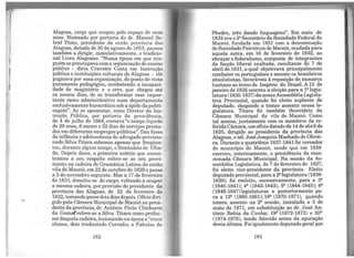 " '
Alagoas, cargo que ocupou pelo espaço de onze
anos. Nomeado por portaria do dr. Manoel So-
bral Pinto, presidente da então província das
Alagoas, datada de 30 de agosto de 1853, passou
também a dirigir, cumulativamente, o tradicio-
nal Liceu Alagoano. "Numa época em que nin-
guémsepreocupava coma organização do ensino
público - diria Craveiro Costa em Instrução
pública e instituições culturais de Alagoas - ele
pugnava por essa organização, do ponto de vista
puramente pedagógico, combatendo a incapaci-
dade do magistério e o erro, que chegou até
os nossos dias, de se transformar esse impor-
tante ramo administrativo num departamento
exclusivamenteburocrático sob a égide da politi-
cagem". Ao se aposentar, como Diretor da Ins-
trução Pública, por portaria da presidência,
de 4 de julho de 1864, contava "o tempo líquido
de 29 anos, 6 meses e 22 dias de serviços presta-
dos em diferentes empregos públicos". Das fases
da infância e adolescência do advogado provisio-
nado Silva Titara sabemos apenas que freqüen-
tou, durante algum tempo, o Seminário de Olin-
da. Depois disso, a primeira notícia que encon-
tramos a seu respeito refere-se ao seu provi-
mento na cadeira de Gramática Latina da então
vila de Maceió, em 22 de outubro de 1829 e posse
a 3 de novembro seguinte. Mas a 17 de fevereiro
de 1831, demitiu-se do cargo, voltando a ocupar
a mesma cadeira, por provisão do presidente da
província das Alagoas, de 22 de fevereiro de
1832,tomando posse dois dias depois. Ofíciodiri-
gido pela Câmara Municipal de Maceió ao presi-
dente da província, dr. Antônio Pinto Chichorro
da Gama(refere-se a Silva Titara como profes-
sordaquela cadeira, lecionando na época a "cinco
alunos, dois traduzindo Cornelio, e Fabulas de
182
Phedro, três dando linguagens". Em maio de
1832 era o 2º Secretário da Sociedade Federal de
Maceió, fundada em 1831 com a denominação
de Sociedade Patriótica de Maceió, mudadapara
aquela outra, em 16 de fevereiro de 1832, ao
abraçar ofederalismo, composta de integrantes
da facção liberal exaltada, resultante do 7 de
abril de 1831, a qual objetivava principalmente
combater os portuguêses e mesmo os brasileiros
absolutistas, favoráveis à reposição do monarca
lusitano ao trono do Império do Brasil. A 15 de
janeiro de 1835 ocorreu a eleição para a 1ª legis-
latura(1835-1837)danossa AssembléiaLegisla-
tiva Provincial, quando foi eleito suplente de
deputado, chegando a tomar assento nessa le-
gislatura. Titara foi também Secretário da
Câmara Municipal da vila de Maceió. Como
tal assina, juntamente com os membros da re-
ferida Câmara, umofício datado de 14 de abril de
1835, dirigido ao presidente da província das
Alagoas, o cel. José Joaquim Machado de Olivei-
ra. Durante o quatriênio 1837-1841 foi vereador
do município de Maceió, sendo que em 1838
exerceu, interinamente, a presidência da men-
cionada Câmara Municipal. Na sessão da As-
sembléia Legislativa, de 7 de fevereiro de 1837,
foi eleito vice-presidente da província. Eleito
deputado provincial, para a 2!!legislatura (1838-
1839), foi reeleito, sucessivamente, para a 3ª
(1840-1841); 4!! (1842-1843), 5ª (1844-1845); 6!!
(1846-1847)legislaturas e posteriormente pa-
ra a 13ª (1860-1861); 18ª (1870-1871), quando
tomou assento na 2ª sessão, instalada a 3 de
maio de 1871, em substituição ao dr. José An-
tônio Bahia da Cunha; 19ª (41872-1873) e 20ª
(1874-1875), tendo falecido antes da apuração
desta última. Foi igualmente deputado geral por
183
 