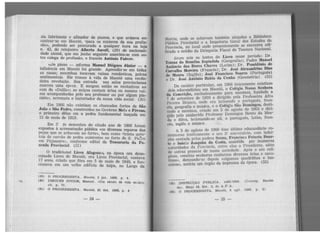 4!:ia fabricante e afinador de pianos, e que avisava en·
contrar-sc em Maceió, «para os misteres da sua profis-
são>, podendo ser procurado a qualquer hora na loja
n. 42, do relojoeiro Albert-O Ascoff, (29) de nacionali-
dade alemã, que em junho seguinte associou-se com ou-
tro colega de profissão, o francês Antônio Fabvre .
...uo piano - mforma Manuel Diégues Júnior - a
influência em Maceió foi grande. Aprendia·se em tôdas
as casas; mocinhas tocavam valsas românticas, polcas
sentimentais. Êle trouxe à vida de Maceió uma verda-
deira revolução . Sua entrada nas salas provincianas
marcou uma êpcca. E surgem então os recitativos ao
som da «Dalila»; as môças cantam árias ou mesmo val-
sas acompanhadas pelo seu professor ou por algum pia-
nista», arremata o historiador da nossa vida social. (30)
Em 1866 não existiam os chamados fortes de São
Joio e São Pedro, construídos no Govêrno llek> e Póvoas,
o primeiro dêles cm a pedra fundamental lançada em
13 de maio de 1819.
Em 3· :ie aezembro do citado ano de 1866 foram
expostos à arrematação pública «os diversos reparos das
peças que se achavam no forte>, bem como <trinta quin·
tais d2 carvão de pedra existentes no forte de S. Pe~J.·o
cm Pajussara», conforme edital da Tesouraria da. Fa-
zenda Provincial. {31)
O tradicional Liceu Alagoa.J:.t:>, na época ora deno-
minado Liceu de Maceió, ora Liceu Provincial, contava
17 anos, criado que fôra em 5 de maio de 1849, e fun-
cionava em um velho edifício de taipa, no Largo da
(29)
(80)
(81)
O PROGRESSISTA. M-aceió, 2 jan. 1866. p. 4.
D~GUES JúNIOR, Manuel. «Um século de vida sozlai>,
clt. p. 71.
O PROGRESSISTA. Maceió, 81 dez. 1866, p. 4
-24-
t bém alojadas a Biblioteca
~!ntriz, onde _se. achava~ ~ria Geral dos Estudos da
l 'úbli.ca. Prov1~Cial e a ns:.':sentemente se encontra ecli-
Provincia, ~º. 1ocal on
1
de. P. Fiscal do Tesouro Nacional.
ficado o oredio da De egac1a
- eis os lentes do Liceu nesse período: Dr.
..t!.f".UU s · d 1 (Geografia) ; Padre Manoel
Tomaz do Bomfim ~i;:n .
0
a.(Latim) . Dr. Possidônio de
Amâncio das ~ores 3.;s . Dr Jo~é Alexandrino Dias
Carvalho More.tra (Frances) • : s (Português)
r ). J sé FranctSCo oares
d~ Moura. (Ing :s. • B~l.. d Cunb.a (Geometria). (32)
l' Dr. Jose Antôruo iM•L'il. a . .
. 1866 unicamente exlStlam
De caráter particular, e~ , io Nossa. Senhora
dois educandários ei:i Mace10, ºar~ol~cninas fundado a
da. Conceição, excl~~~~me~~~i~do pela Professôra Afra
7 a.~ setembro de d : lecionado o português, fran-
Pe"eira Branco, on e eia . . S"o Domina-os desti-• · · · o Colcgto ... ~ ,
cês, geografia e mu~1ca, e 5 a· 'sto de 1863 e diri-
. os criado em e ago
nado a merunh ' .d Professor Domingos Bento da Moe-
gido pelo con e.c1 0
d li 0
português latim, fran-
da e Silva, lec1onan o-se a ' '
c·ês, inglês e música· , .
•ht de 1866 êssc último educandar10 c~-
A 5 de ª?º"' 0
u 39 aniversário, com lada1-
nll'morou festivamente o seuza Frnncisc1;> Peixoto Duar-
nha cantada ~los padres CSo ta , asslS·tida por inúmeras
ln, · Jn<>nwm da os 1 al ·
te e a.e.•:> ..,_. , • ntrc elas o Presidente, em
outoridades da Provincia, e . dadc Após o ato reli-
. "ssoas de nossa soc1e < • • •
cl<' outras P" ._ nl antaram diversas arias e cava-
gloso, «muitas se 1or%s c. alrrumas quadrilhas e lan-
tlnas», dan~~ndo·se. cyo~a ~prensa da época. {33)
cciros», noticia um orgao
(Corrcsp . Recebi-INSTRUÇÃO PúBLICA. .l!365/1866.
<32) p A
da). Maço 16, Est. 5, do A. . .
(S3) O PROGRESSIS'rA, Mncció, 6 o.gõ. 1866. p. 2)
-25-
 