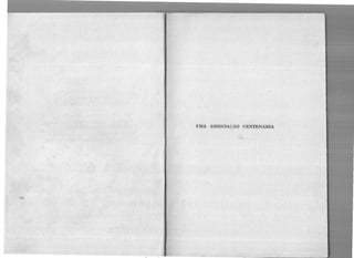 UMA ASSOCIAÇÃO CENTENARIA
 