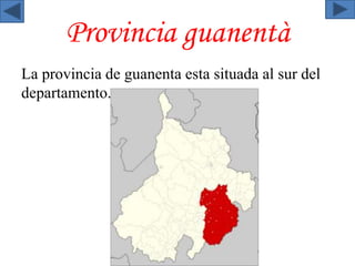Provincia guanentà 
La provincia de guanenta esta situada al sur del 
departamento. 
 