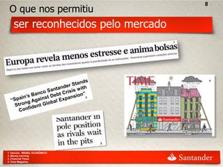 8
 O que nos permitiu
    ser reconhecidos pelo mercado



                                           4




                               2




                                   3


1 .Veículo: BRASIL ECONÔMICO
2 .Money morning
3 .Financial Times
4 .Time Magazine
 