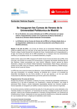 Comunicación Santander Universidades
Ana Núñez | Sonia Pérez | Marta Gallardo | Ignacio Marín
+34 615 90 29 46 | +34 615 9...