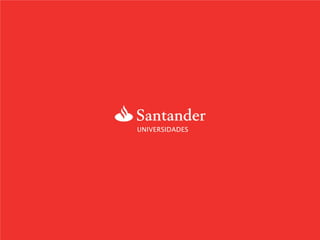 Santander Universidades Comprometidos com a Educação Superior