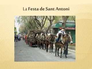 La Festa de Sant Antoni
 
