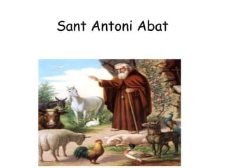 Sant Antoni Abat
 