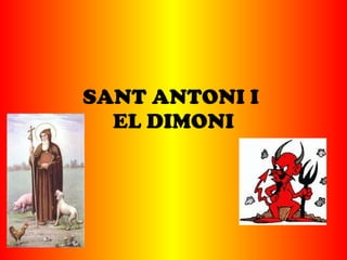 SANT ANTONI I  EL DIMONI 