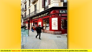 Una tienda de “toda la vida” aún se mantiene, teniendo en cuenta la fuerte competencia de las grandes áreas comerciales.
 