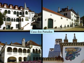 Casa dos Patudos
 