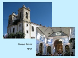 Samora Correia
Igreja
 