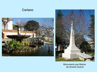 Cartaxo
Monumento aos Mortos
da Grande Guerra
 