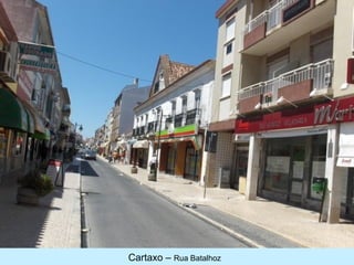 Cartaxo – Rua Batalhoz
 