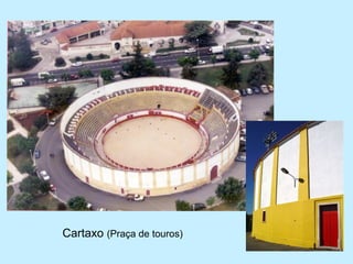 Cartaxo (Praça de touros)
 