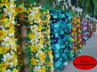 Tomar
Festa dos tabuleiros
 