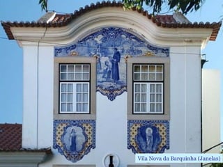 Vila Nova da Barquinha (Janelas)
 