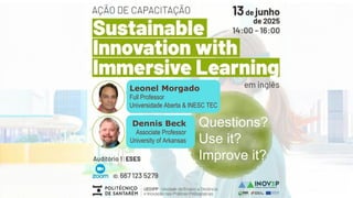 Questions?
Use it?
Improve it?
Dennis Beck
Associate Professor
University of Arkansas
Leonel Morgado
Full Professor
Universidade Aberta & INESC TEC
 