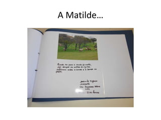A Matilde…
 