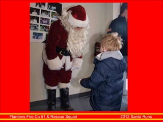 Flanders Fire Co #1 & Rescue Squad  2012 Santa Runs 