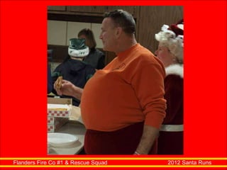 Flanders Fire Co #1 & Rescue Squad  2012 Santa Runs 