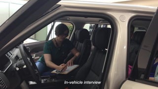 In-vehicle interview
 