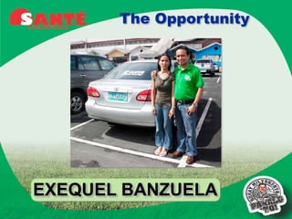 The Opportunity




EXEQUEL BANZUELA
 
