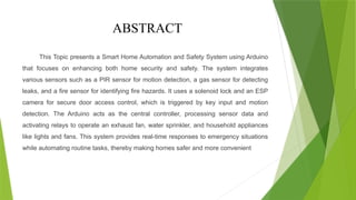 Smart Home Automation and Safety System using Arduino | PPTX