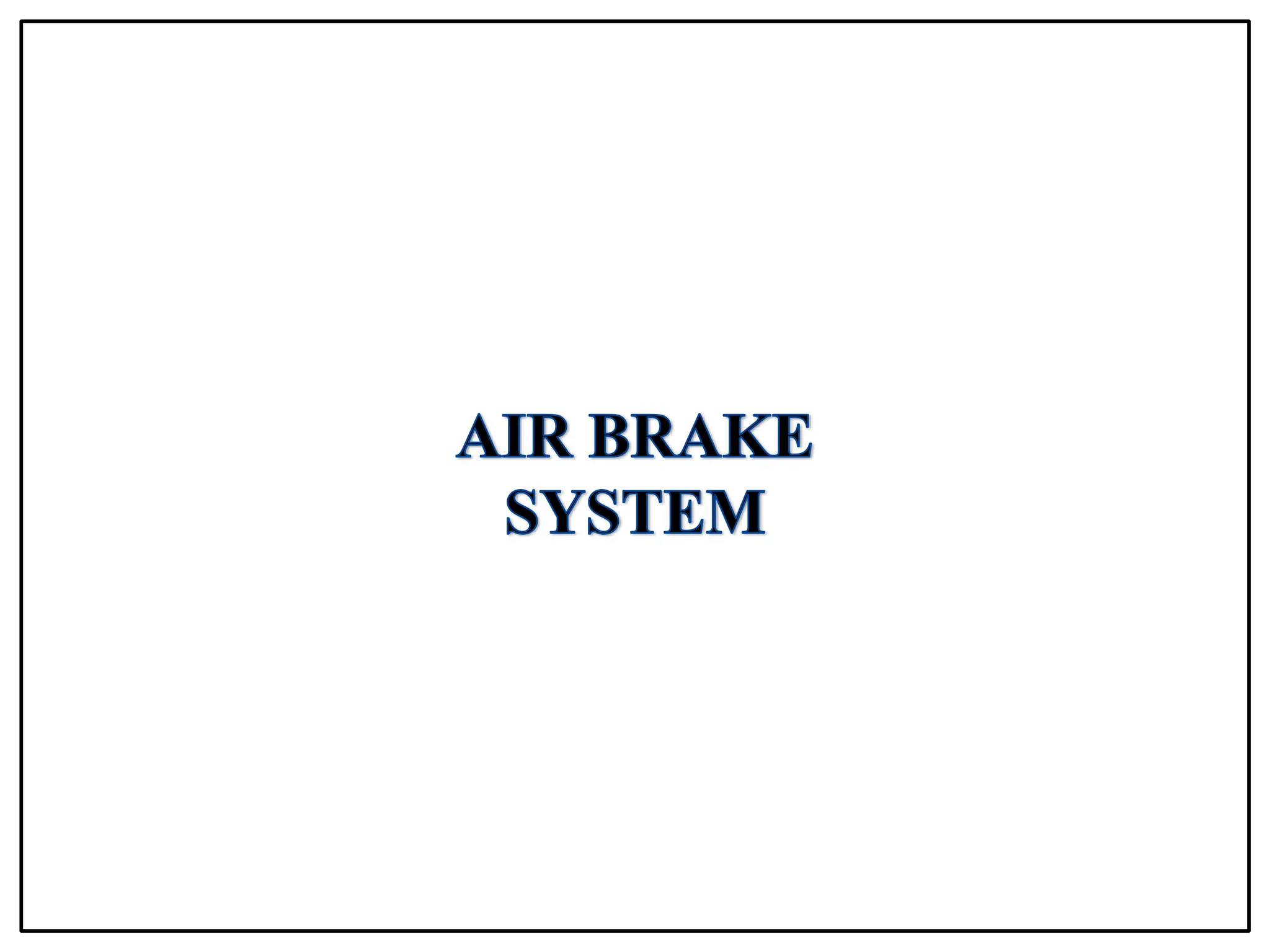 santhosh air brake system ppt.pptx ppdfx PPT