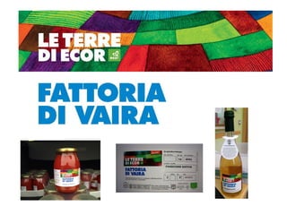 Paola Santi Az. biodinamica Di Vaira: la filiera aggregata e l’integrazione col consumatore