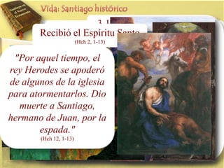 3. 2. La Transfiguración
La oración del huerto
Hijomuy resurrección de lay 1-6) estuvode Juan
deel Espíritu Santo 36-46) de Jairo
Zebedeo y porSantiago
hermano en
(Mt Jesús y
(Mt
26,
Fue 1. La apreciadoSalomé17, hija y su hermano
Recibió
Juan le 16,1)
(Lc 8,(Mt 17,56; Marcos 15,40; 5, 35-37)
49-5
(Hch 2, 1-13) 2; Mt 9, de Mc vida (junto a
momentos importantes23-25;su pidieron a Jesús el
privilegio de sentarse uno a
Pedro y Juan):
"Por aquel La resurrección de la hija de Jairo y otro a su
tiempo, el
su derecha
1.Jesús
Vio a
Jesús les
2. se apoderó
el monte Tabor puso a su
rey Herodes La Transfiguración en izquierda en el Reino de
Estaba 3. La oración del huerto de Getsemaní Juan y a él
pescando
resucitado en el
Dios hermano
asegurándole que eran
de con su hermano
algunos de la iglesia
lago Tiberíades y
el de beber el mismo
capaces sobrenombre de
para atormentarlos. Dio
Juan en el Lago de
Boanerges, que
presenció la pesca
cáliz que el propio Jesús,
muerte a cuando
significa Hijos del
GenesaretSantiago,
pero éste les respondió que
milagrosa.
hermano de1-8)
(Jn
no era a Trueno le
él a quien
Jesús 21, Juan, por la
lo llamó
(Mc 17).
espada."
(Lc 5, 10)
correspondía3,otorgarlo,
(Hch 12, 1-13)
sino a Dios Padre.
(Mc 10, 35-45 y Mt 20, 20-28 )

 