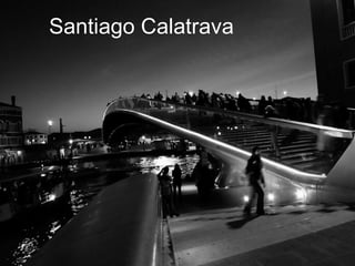 Santiago Calatrava 
