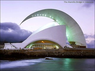 The Alamillo Bridge in Valencia : 