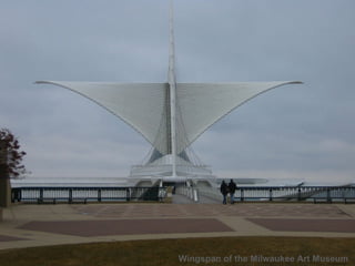 Wingspan of the Milwaukee Art Museum  