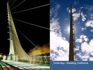 Turtle Bay - Redding, California Sundial Bridge 