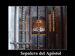 Sepulcro del Apóstol 