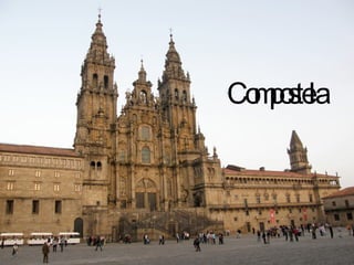 Santiago de  Compostela 