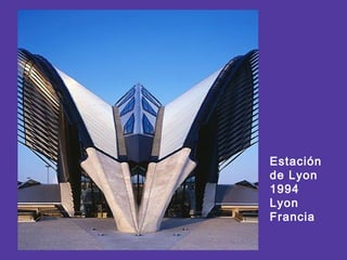 Estación
de Lyon
1994
Lyon
Francia
 