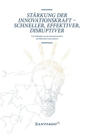 Santiago Innovation Casebook (German Version)