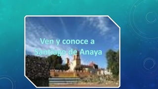DESDE MIS RAÍCES SANTIAGO DE ANAYA HIDALGO